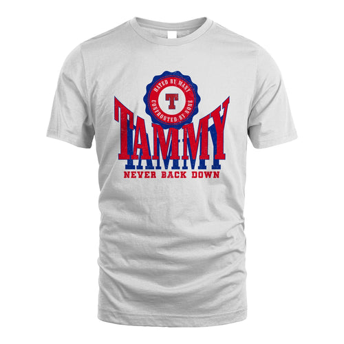Your Name Never Back Down Shirt TAMMY M1-33