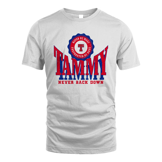 Your Name Never Back Down Shirt TAMMY M1-33