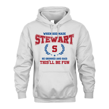 When God Made He Grinned And Said This'll Be Fun Shirt STEWART M1-12