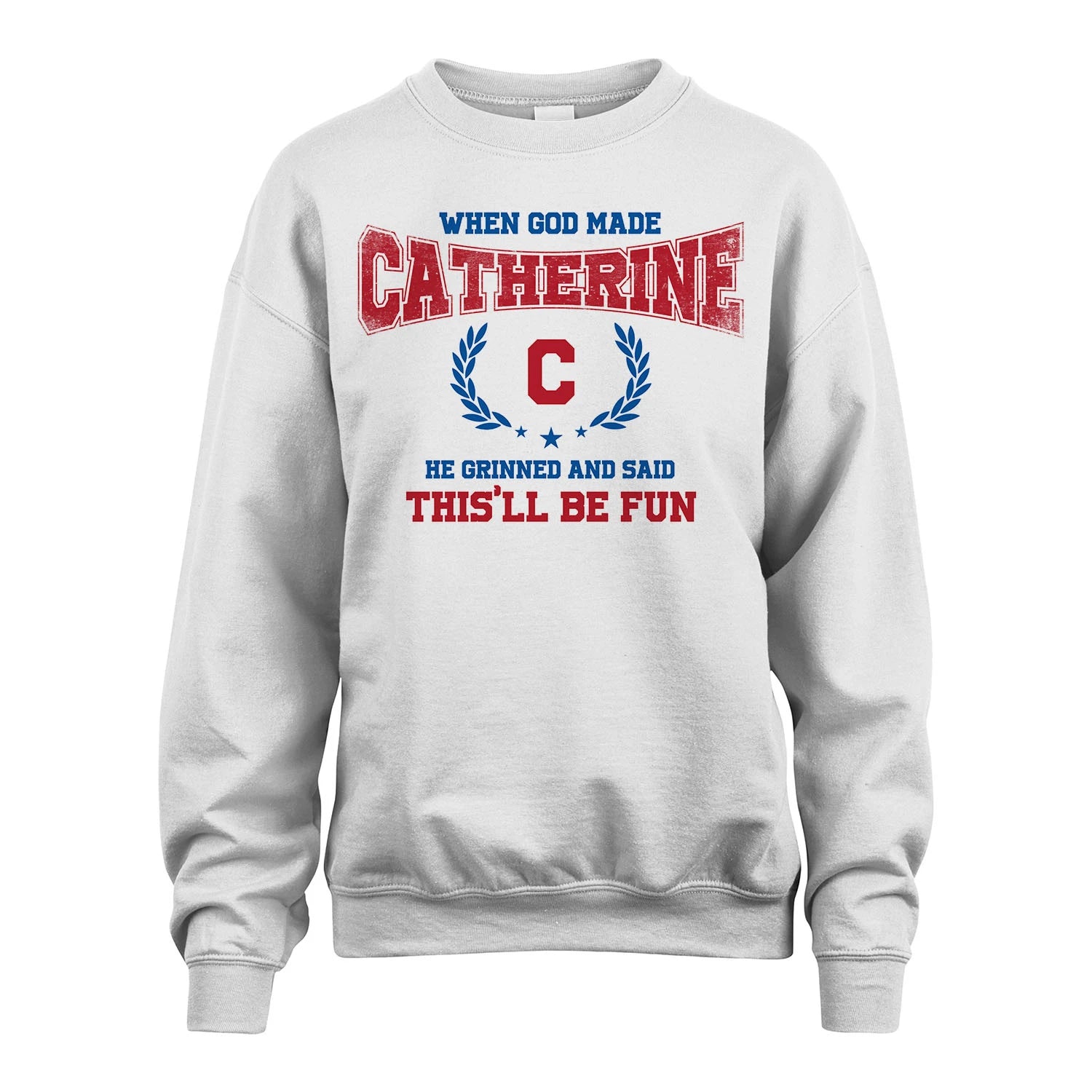 When God Made He Grinned And Said This'll Be Fun Shirt CATHERINE M1-12