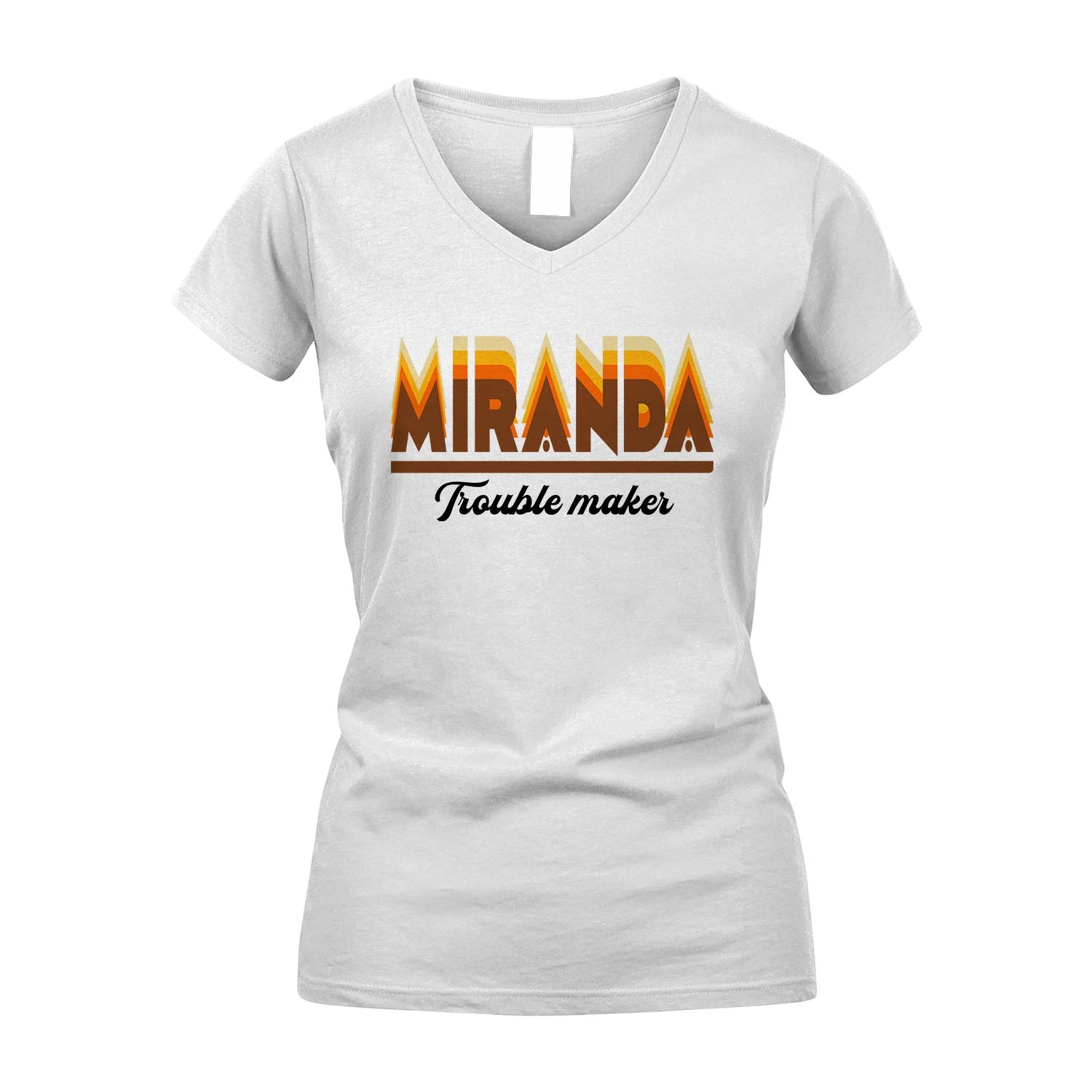 Your Name Trouble Maker Funny Shirt MIRANDA M1-34