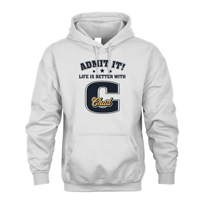 Life Is Better With Your Name Shirt CHAD M1-17
