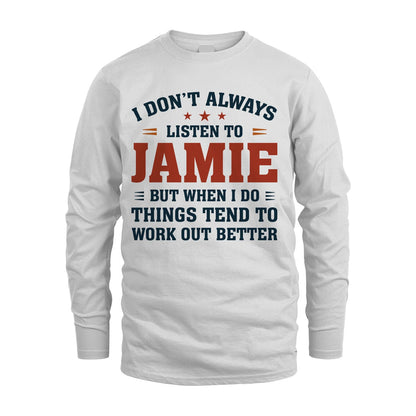 I Don't Always Listen To... JAMIE M1-2