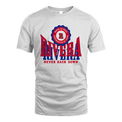 Your Name Never Back Down Shirt RIVERA M1-33