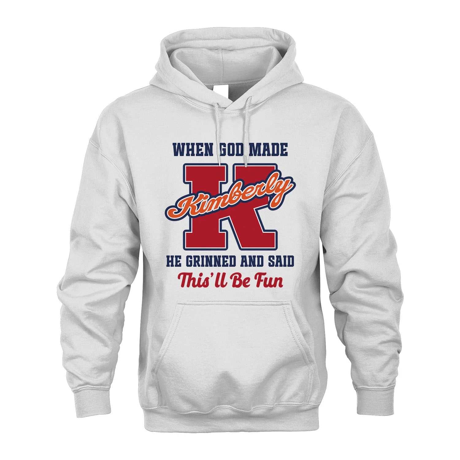 God Made Your Name Custom Shirt KIMBERLY M1-16