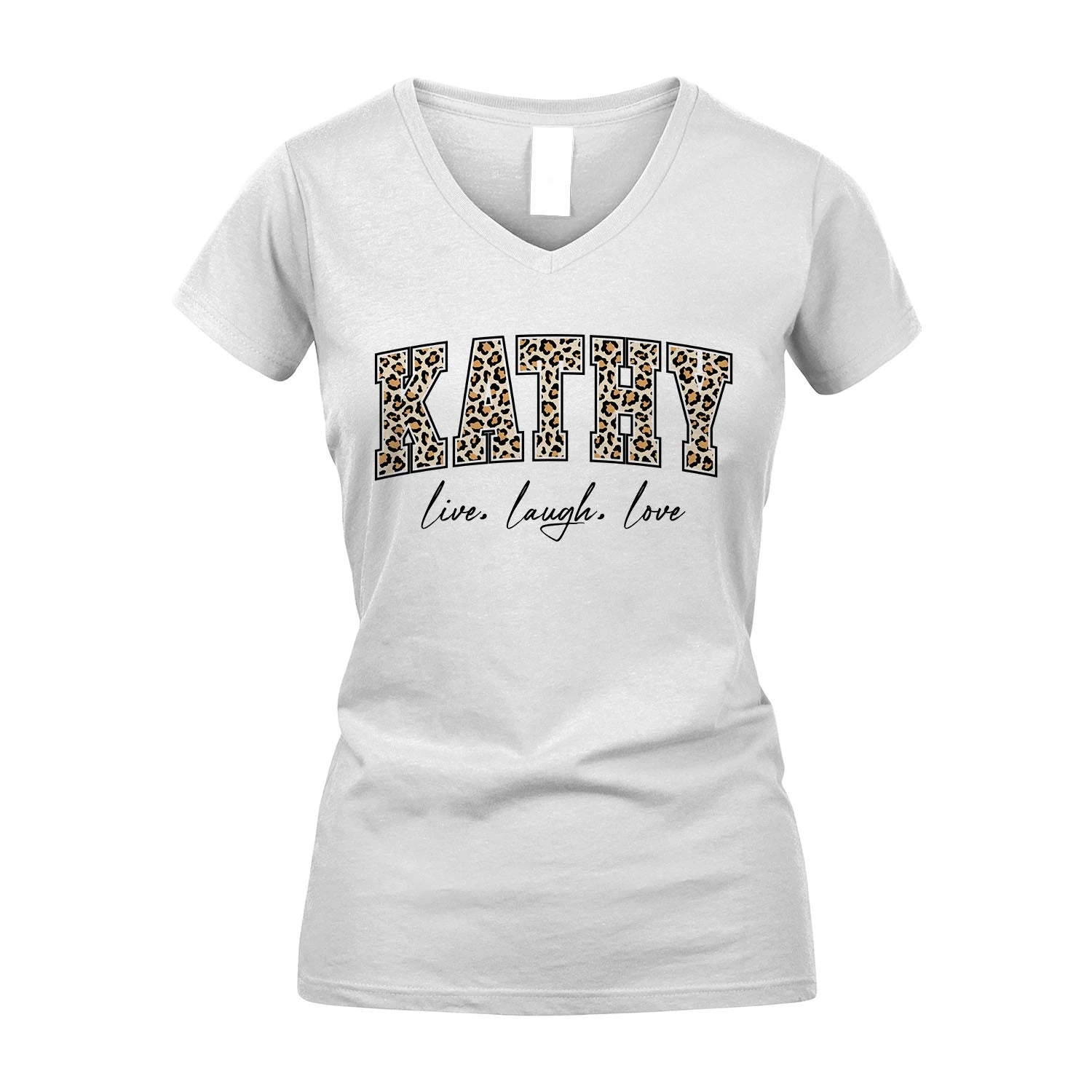 Live Laugh Love Custom Name With Leopard Pattern Shirt KATHY M1-13