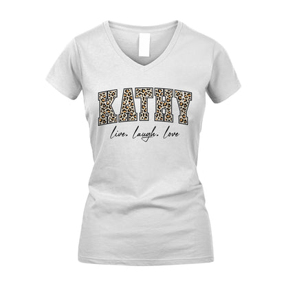 Live Laugh Love Custom Name With Leopard Pattern Shirt KATHY M1-13