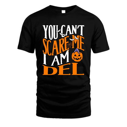 You Can't Scare Me I Am Funny Halloween Shirt DEL M1-45