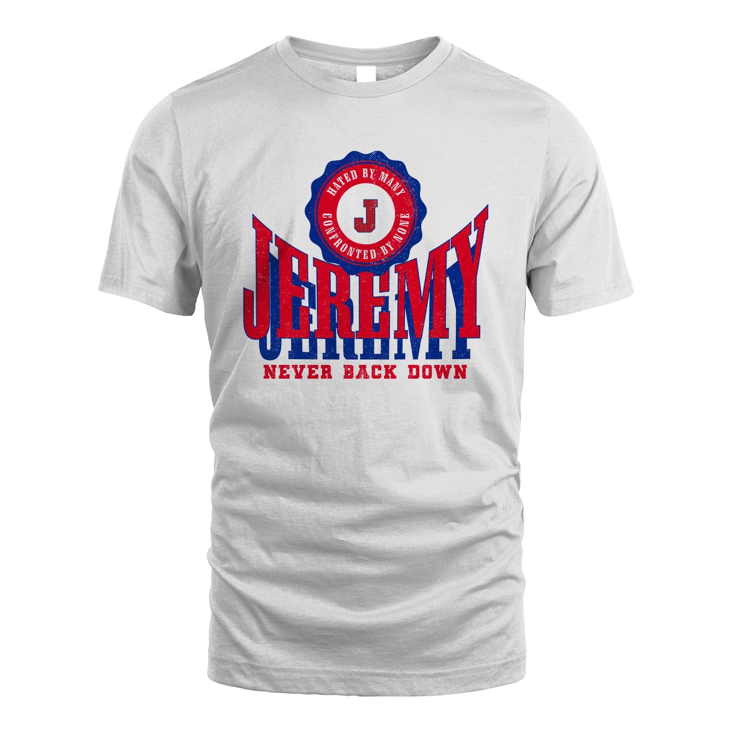 Your Name Never Back Down Shirt JEREMY M1-33