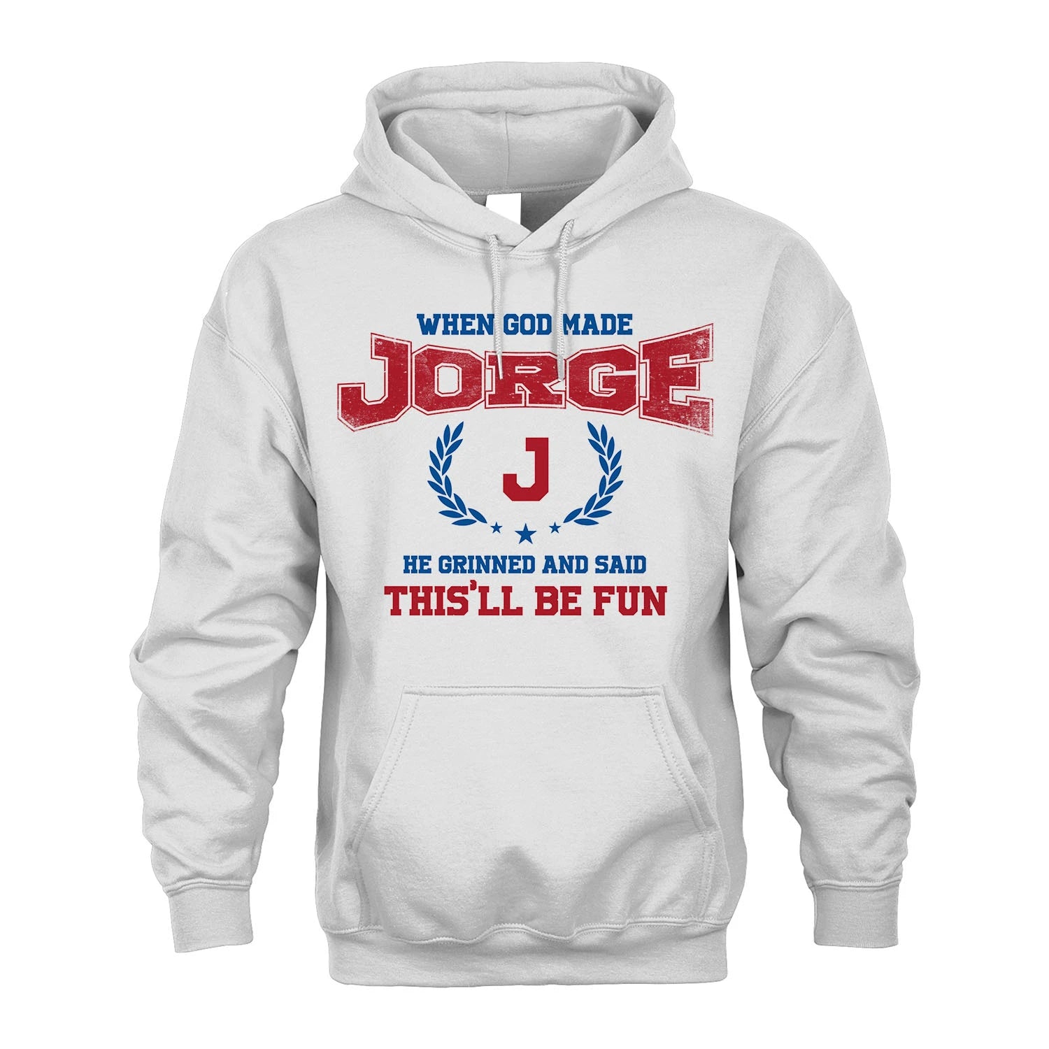 When God Made He Grinned And Said This'll Be Fun Shirt JORGE M1-12