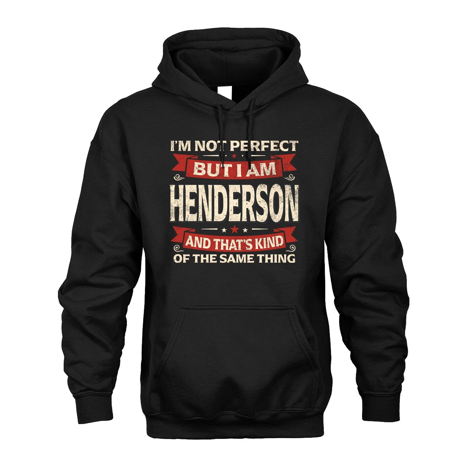 HENDERSON 13K1-566 I'm Not Perfect But I Am...