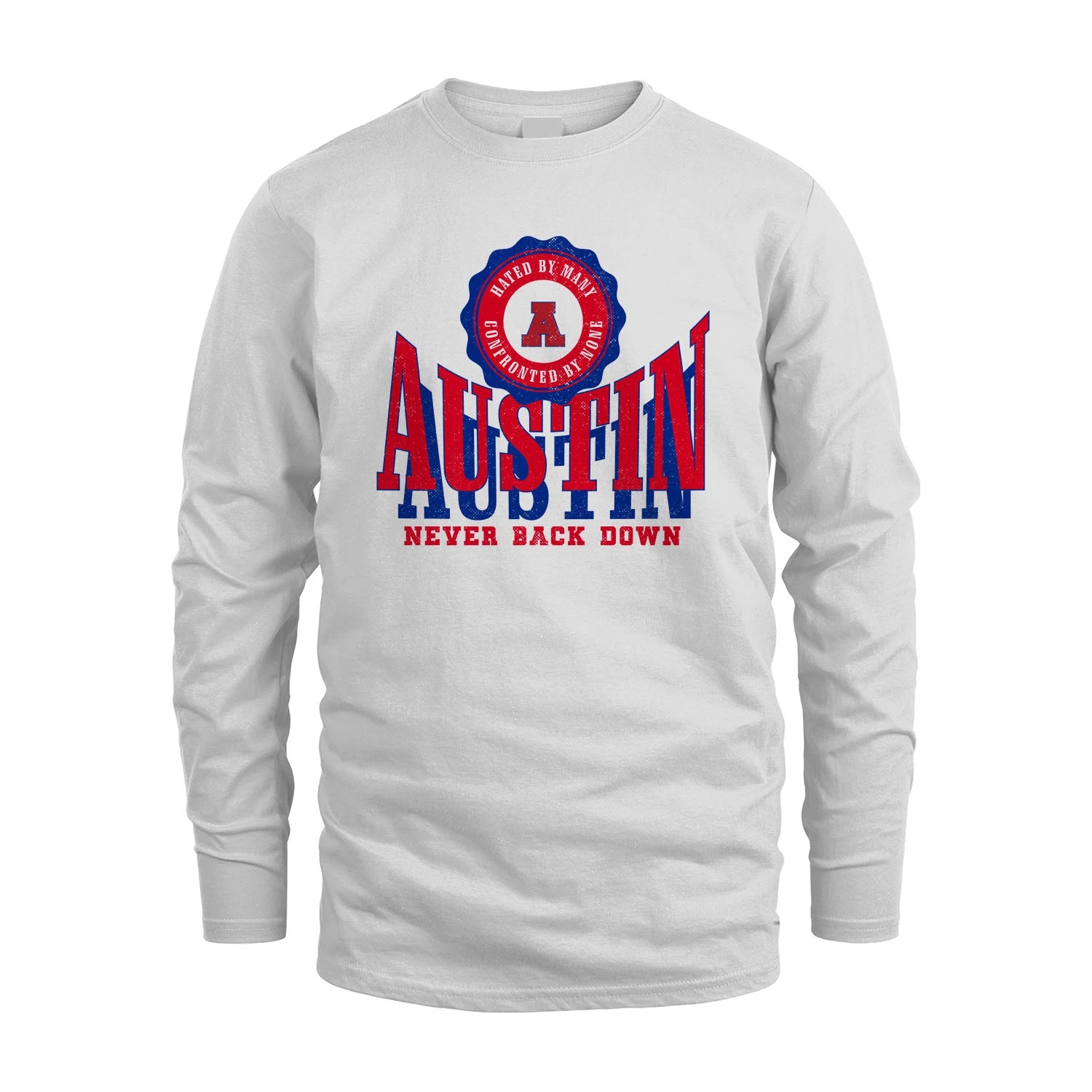 Your Name Never Back Down Shirt AUSTIN M1-33