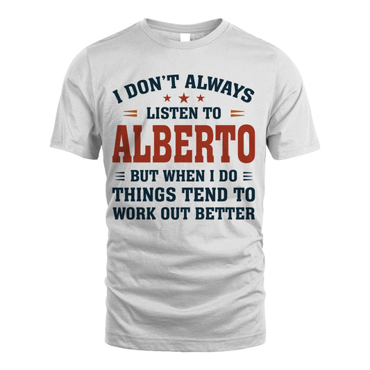 I Don't Always Listen To... ALBERTO M1-2