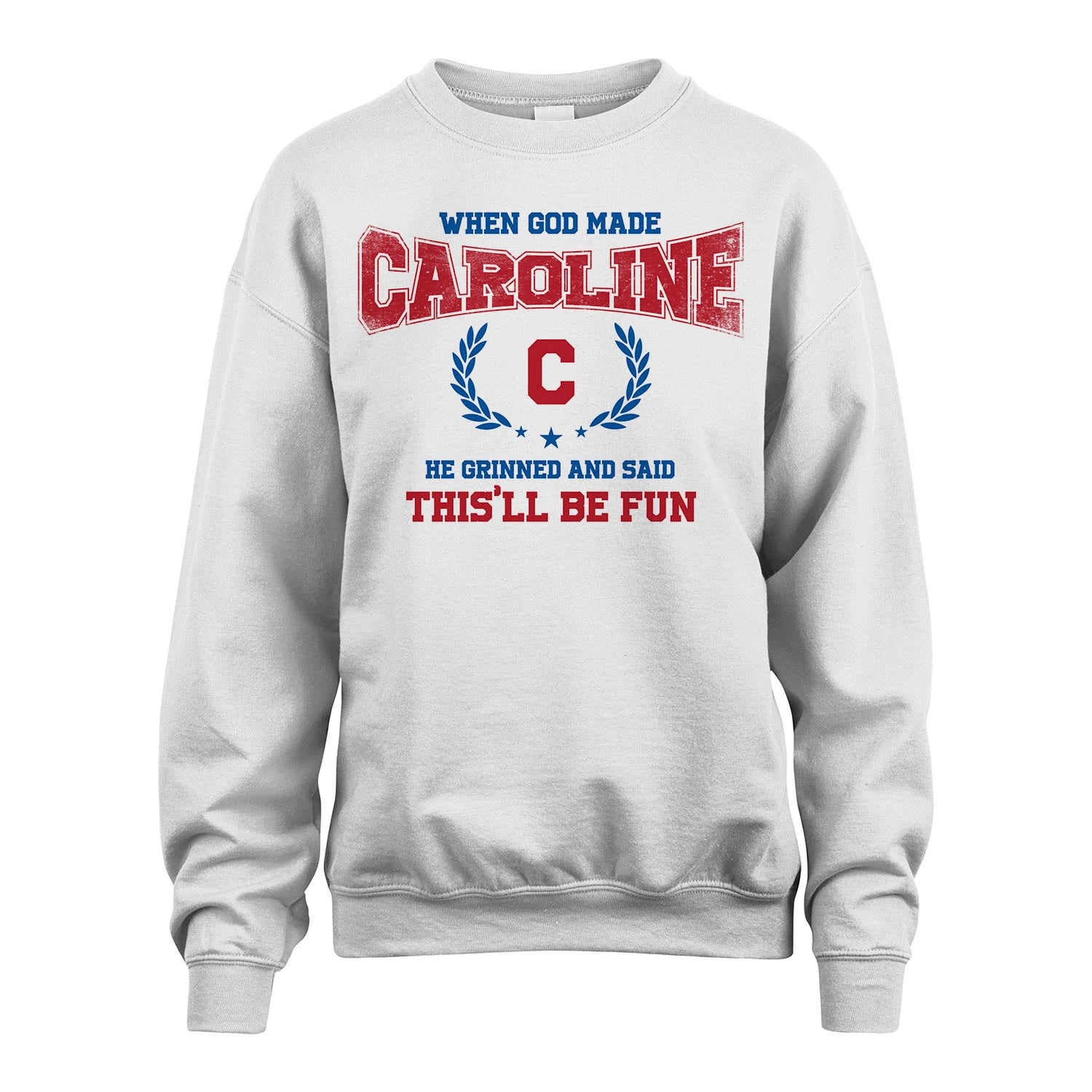 When God Made He Grinned And Said This'll Be Fun Shirt CAROLINE M1-12
