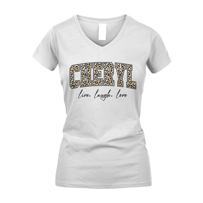 Live Laugh Love Custom Name With Leopard Pattern Shirt CHERYL M1-13