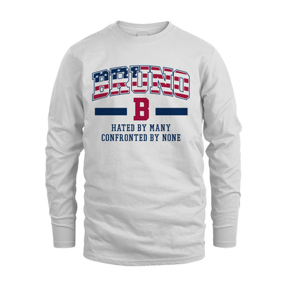 Hated By Many Confronted By None America Shirt BRUNO M1-10