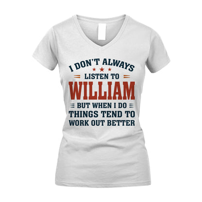 I Don't Always Listen To... WILLIAM M1-2