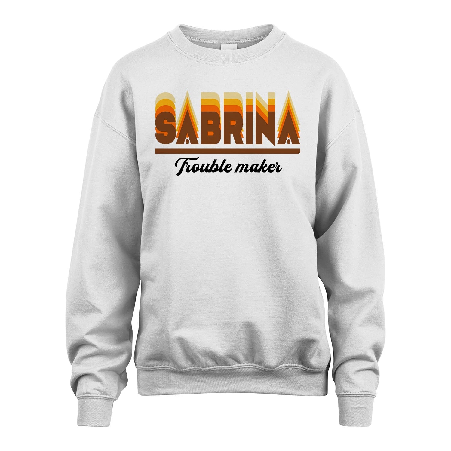 Your Name Trouble Maker Funny Shirt SABRINA M1-34