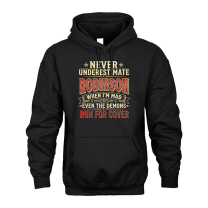 Never Underestimate When I'm Mad Shirt ROBINSON M1-4