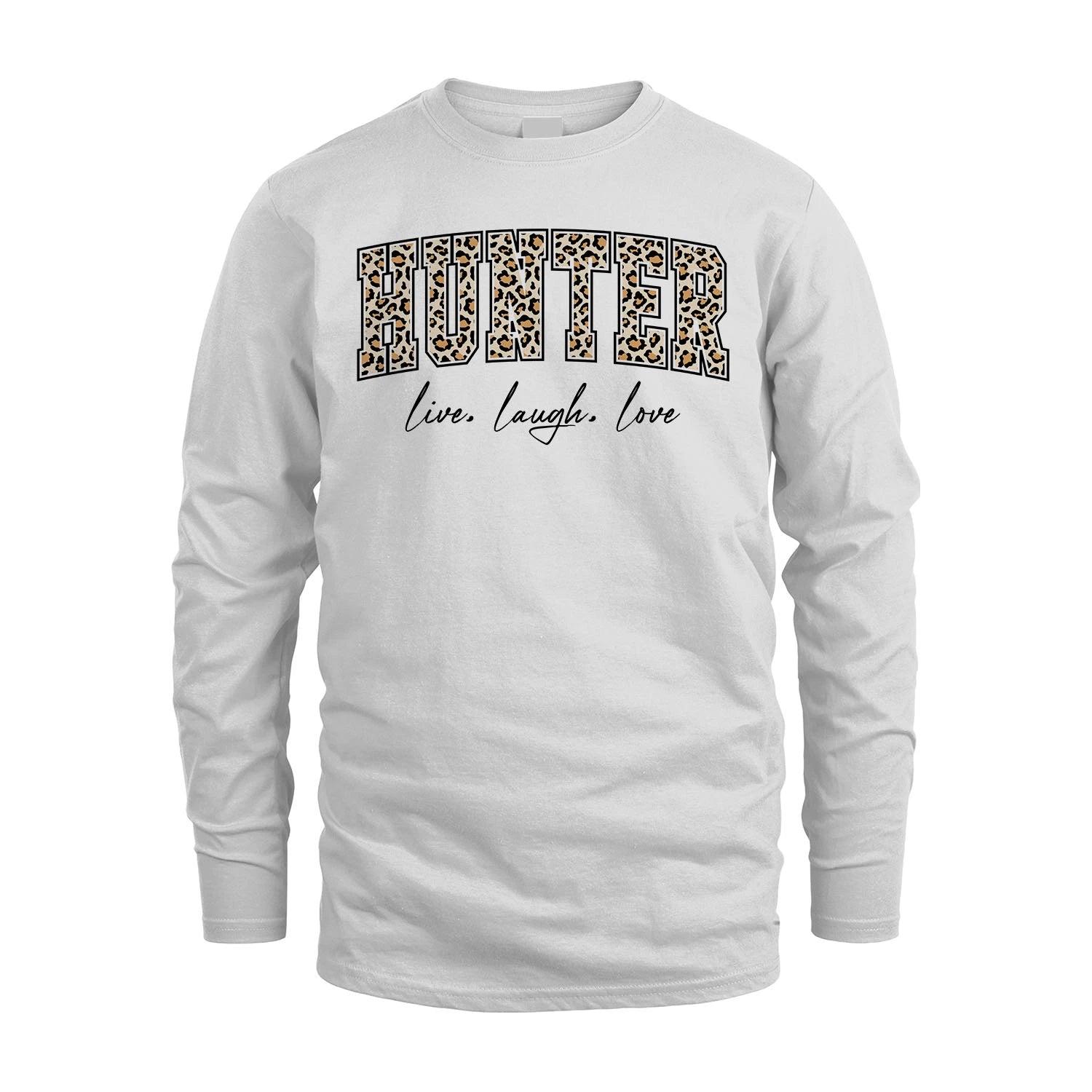 Live Laugh Love Custom Name With Leopard Pattern Shirt HUNTER M1-13