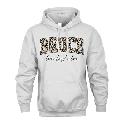 Live Laugh Love Custom Name With Leopard Pattern Shirt BRUCE M1-13