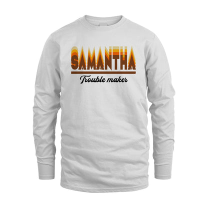 Your Name Trouble Maker Funny Shirt SAMANTHA M1-34