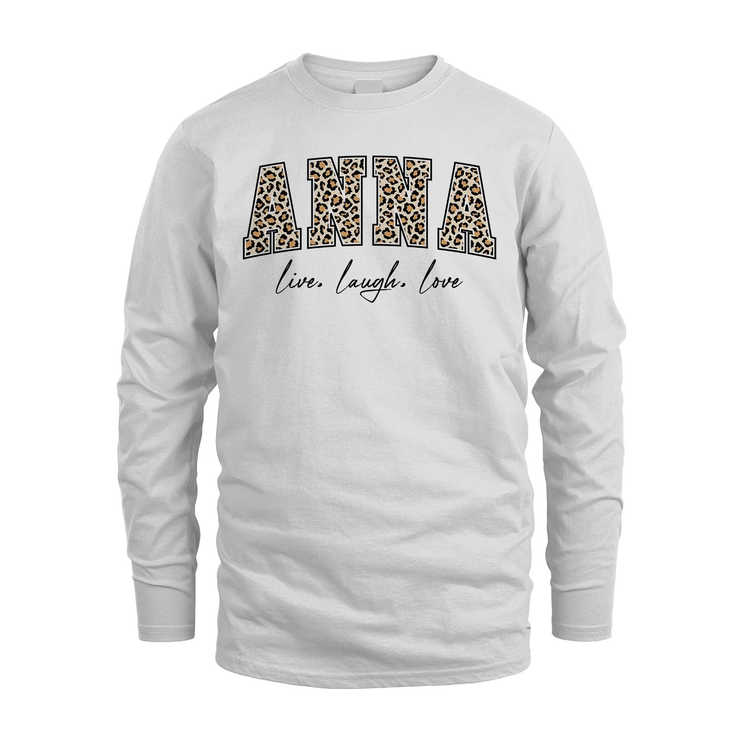Live Laugh Love Custom Name With Leopard Pattern Shirt ANNA M1-13