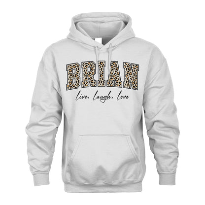 Live Laugh Love Custom Name With Leopard Pattern Shirt BRIAN M1-13