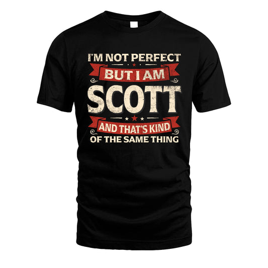 SCOTT 13K1-566 I'm Not Perfect But I Am...