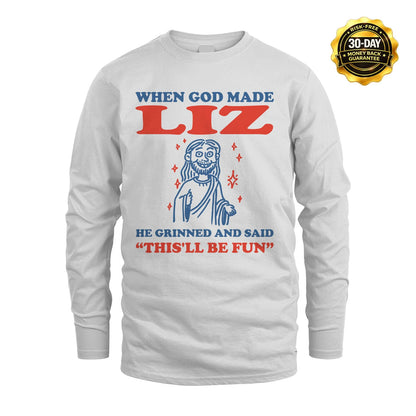 When God Made Name He Grinned And Said... LIZ M1-1