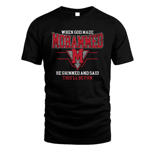 When God Made Your Name He Grinned And Said This'll Be Fun Baseball Shirt MOHAMMED M1-29