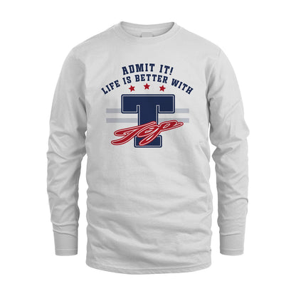 Admit It Life Is Better With Your Name Custom Shirt TOP M1-20