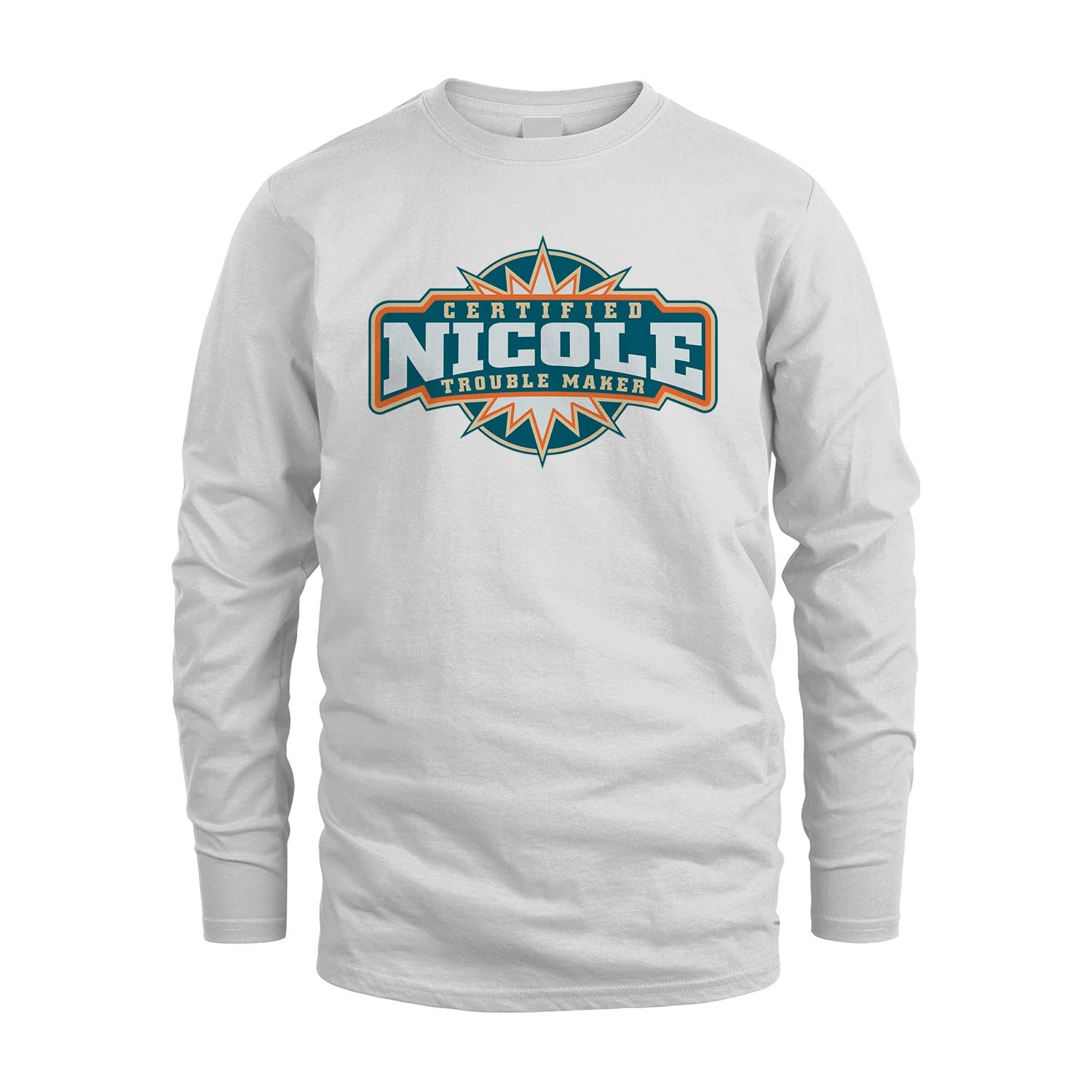 Certified Your Name Trouble Maker Shirt NICOLE M1-36