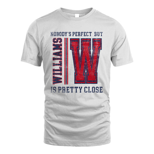 Nobody's Perfect, But Your Name Is Pretty Close WILLIAMS M1-21
