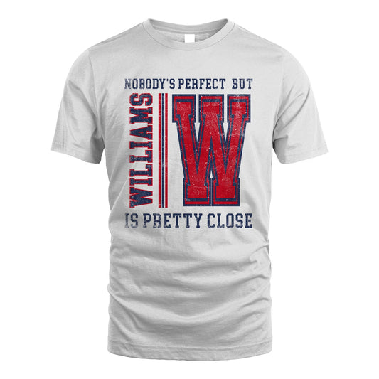 Nobody's Perfect, But Your Name Is Pretty Close WILLIAMS M1-21