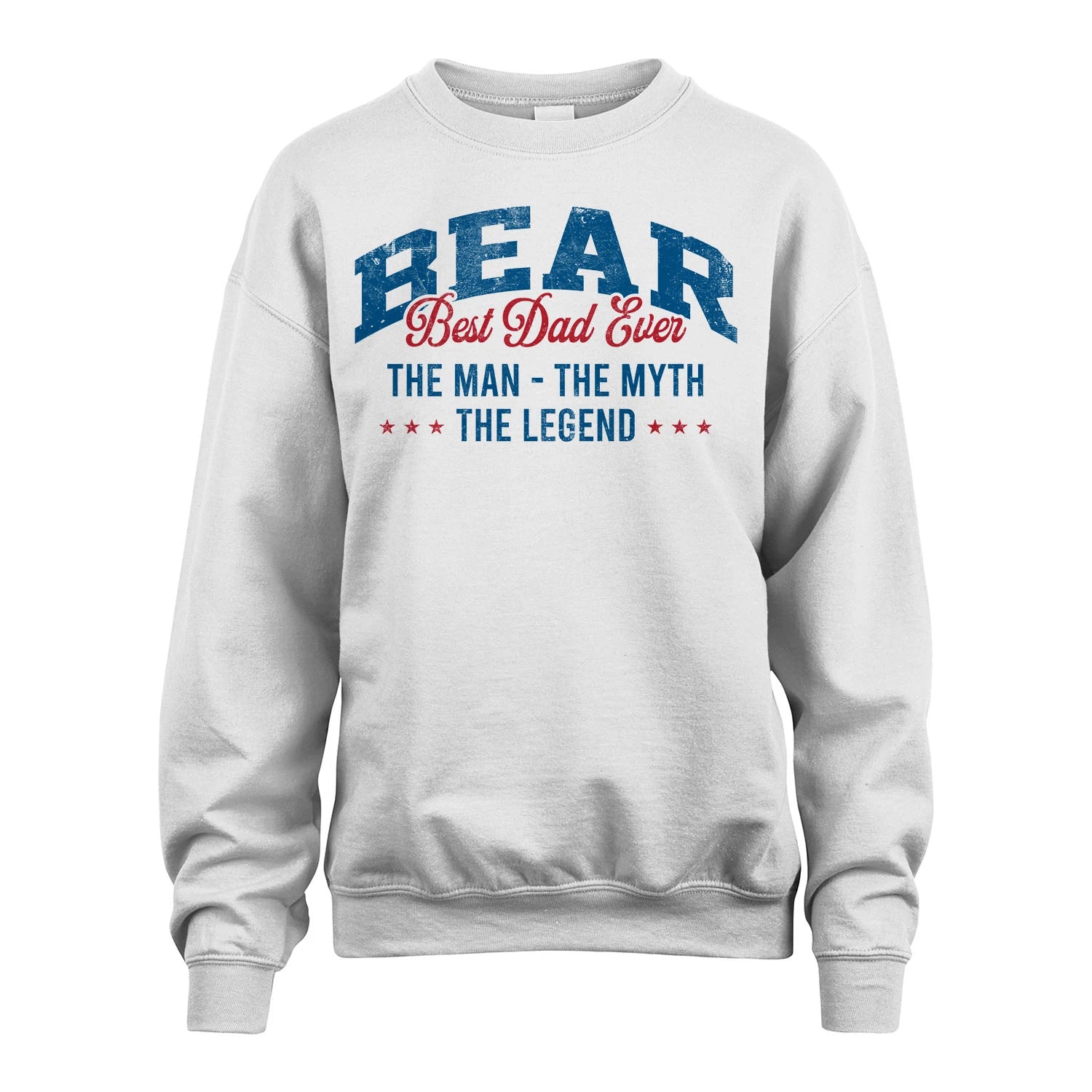 Best Dad Ever The Man The Myth The Legend BEAR M1-7