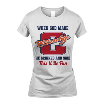 God Made Your Name Custom Shirt CINDY M1-16