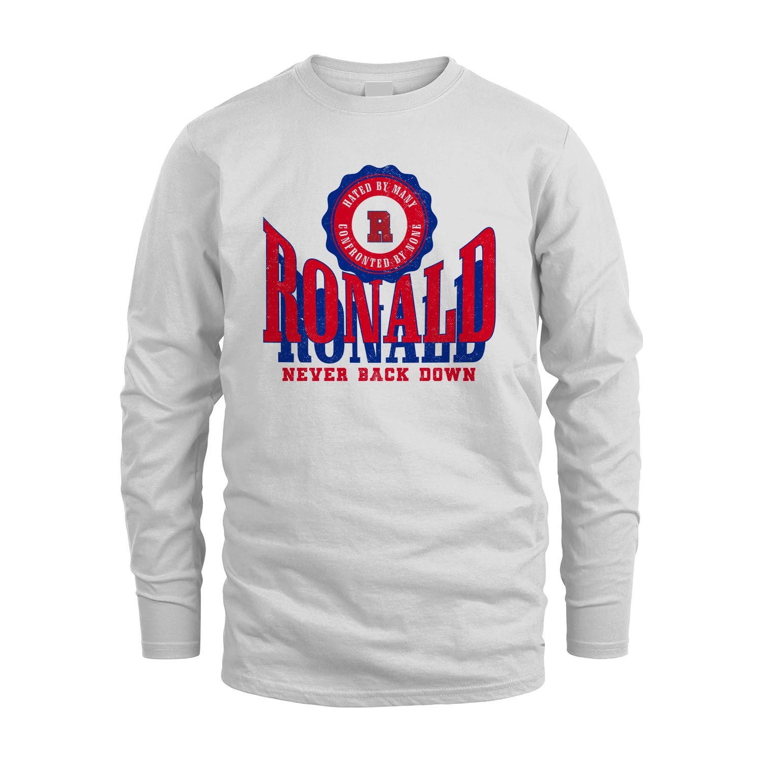 Your Name Never Back Down Shirt RONALD M1-33