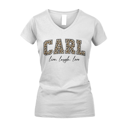 Live Laugh Love Custom Name With Leopard Pattern Shirt CARL M1-13