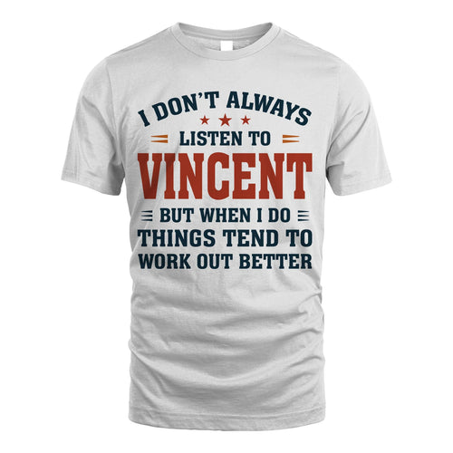 I Don't Always Listen To... VINCENT M1-2