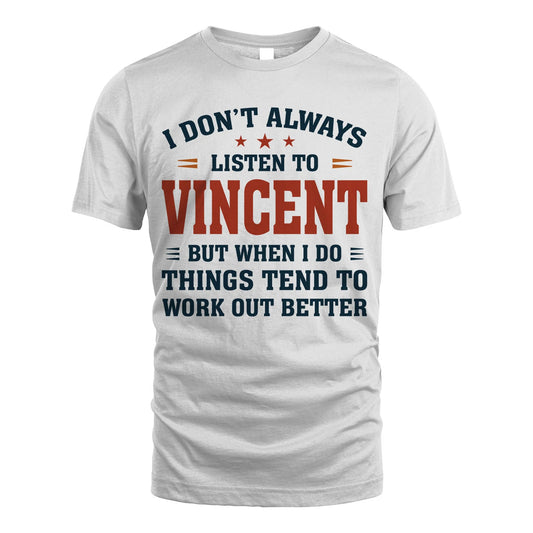 I Don't Always Listen To... VINCENT M1-2