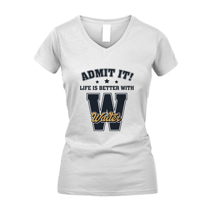 Life Is Better With Your Name Shirt WALTER M1-17