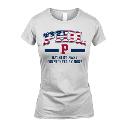 Hated By Many Confronted By None America Shirt PHIL M1-10