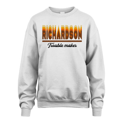 Your Name Trouble Maker Funny Shirt RICHARDSON M1-34