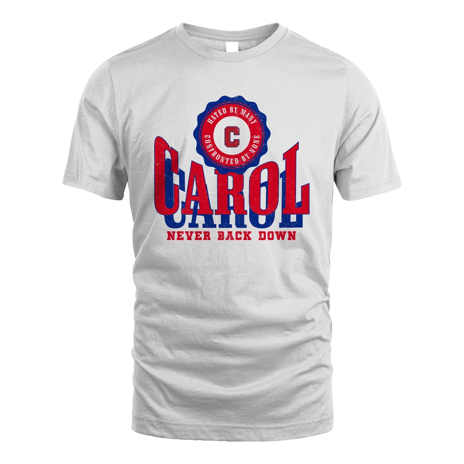 Your Name Never Back Down Shirt CAROL M1-33