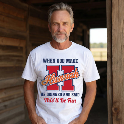 God Made Your Name Custom Shirt HANNAH M1-16