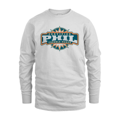 Certified Your Name Trouble Maker Shirt PHIL M1-36