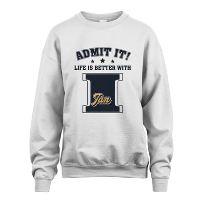 Life Is Better With Your Name Shirt IAN M1-17
