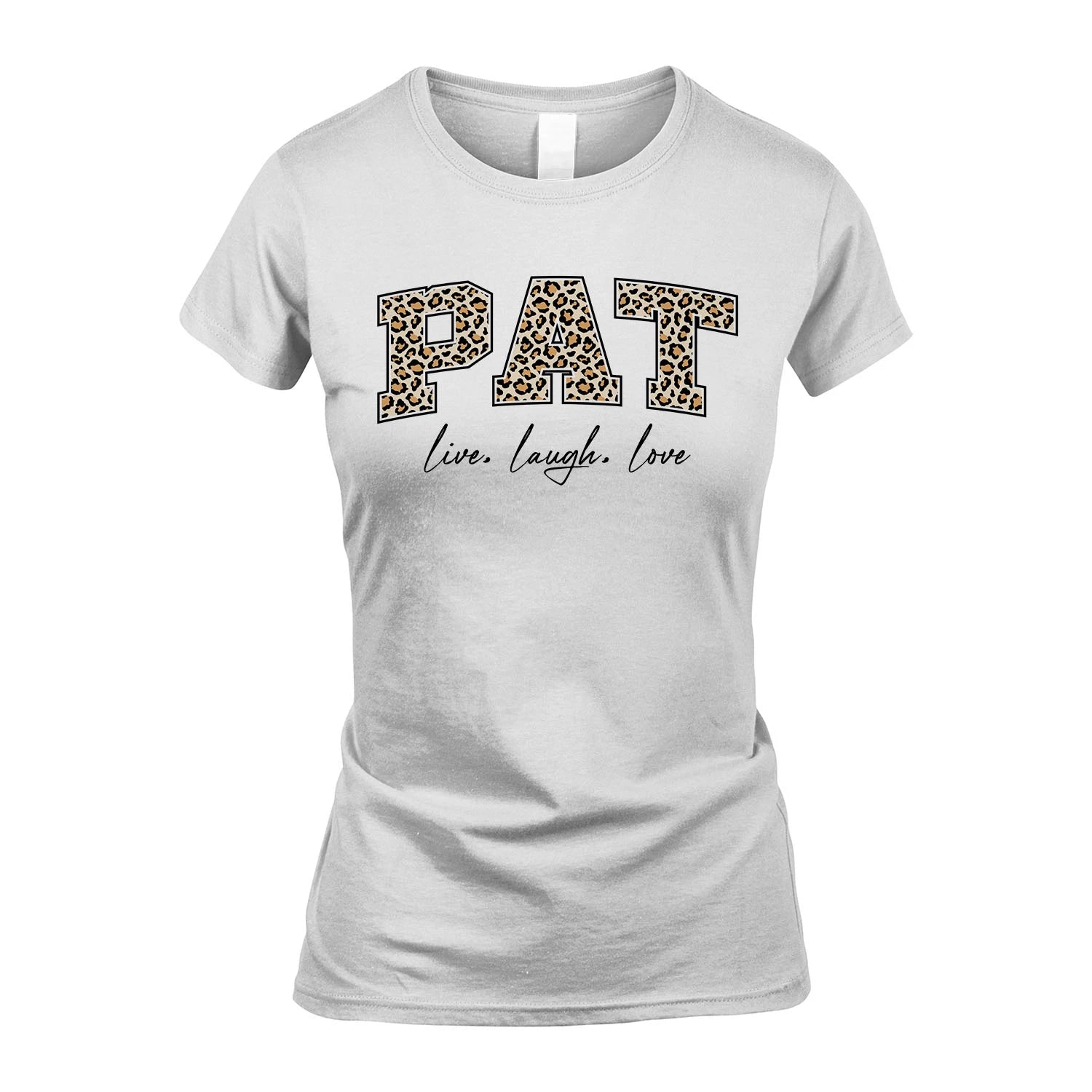 Live Laugh Love Custom Name With Leopard Pattern Shirt PAT M1-13