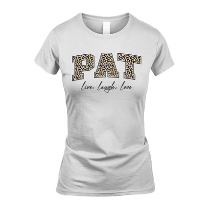 Live Laugh Love Custom Name With Leopard Pattern Shirt PAT M1-13